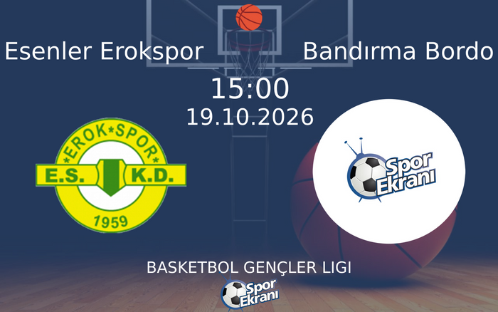 Esenler Erokspor vs Bandırma Bordo maçı Hangi Kanalda Saat Kaçta Yayınlanacak? | 19 Ekim 2026 Esenler Erokspor vs Bandırma Bordo maçı Hangi Kanalda Saat Kaçta Yayınlanacak? | 19 Ekim 2026
