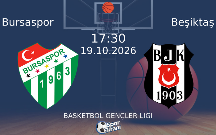 Bursaspor vs Beşiktaş maçı Hangi Kanalda Saat Kaçta Yayınlanacak? | 19 Ekim 2026