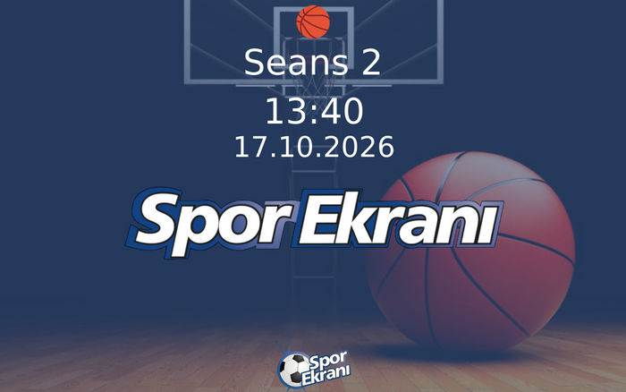 FIBA 3x3 Dünya Turu - Seans 2 Hangi Kanalda Saat Kaçta Yayınlanacak? | 17 Ekim 2026 FIBA 3x3 Dünya Turu - Seans 2 Hangi Kanalda Saat Kaçta Yayınlanacak? | 17 Ekim 2026