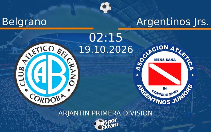 Belgrano vs Argentinos Jrs. maçı Hangi Kanalda Saat Kaçta Yayınlanacak? | 19 Ekim 2026