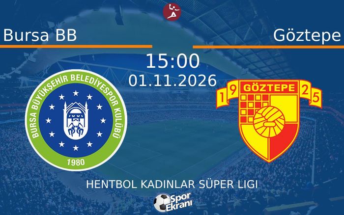 Bursa BB vs Göztepe maçı Hangi Kanalda Saat Kaçta Yayınlanacak? | 01 Kasım 2026