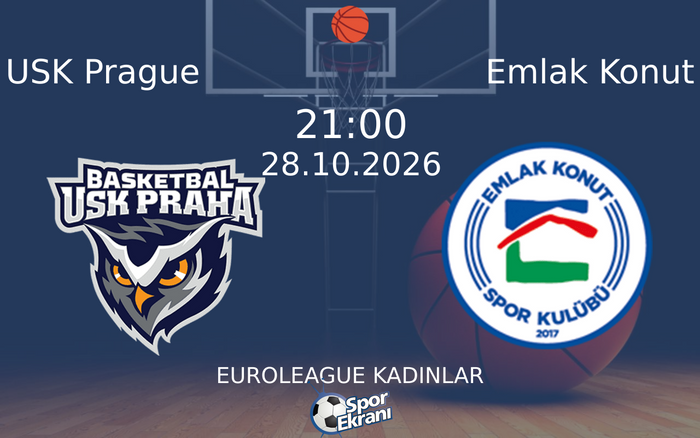 USK Prague vs Emlak Konut maçı Hangi Kanalda Saat Kaçta Yayınlanacak? | 28 Ekim 2026