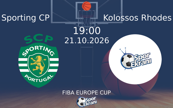 Sporting CP vs Kolossos Rhodes maçı Hangi Kanalda Saat Kaçta Yayınlanacak? | 21 Ekim 2026