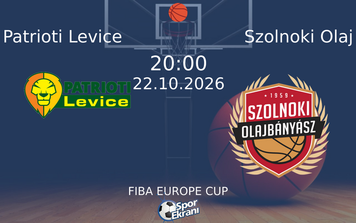Patrioti Levice vs Szolnoki Olaj maçı Hangi Kanalda Saat Kaçta Yayınlanacak? | 22 Ekim 2026 Patrioti Levice vs Szolnoki Olaj maçı Hangi Kanalda Saat Kaçta Yayınlanacak? | 22 Ekim 2026