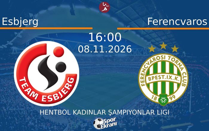 Esbjerg vs Ferencvaros maçı Hangi Kanalda Saat Kaçta Yayınlanacak? | 08 Kasım 2026