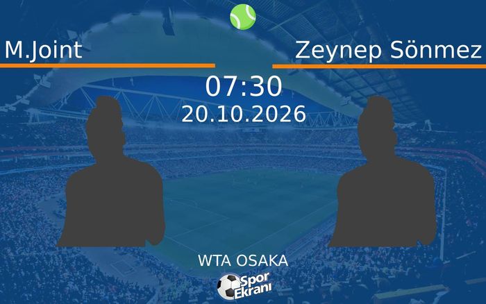M.Joint vs Zeynep Sönmez maçı Hangi Kanalda Saat Kaçta Yayınlanacak? | 20 Ekim 2026