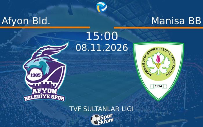 Afyon Bld. vs Manisa BB maçı Hangi Kanalda Saat Kaçta Yayınlanacak? | 08 Kasım 2026