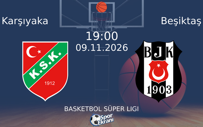 Karşıyaka vs Beşiktaş maçı Hangi Kanalda Saat Kaçta Yayınlanacak? | 09 Kasım 2026 Karşıyaka vs Beşiktaş maçı Hangi Kanalda Saat Kaçta Yayınlanacak? | 09 Kasım 2026