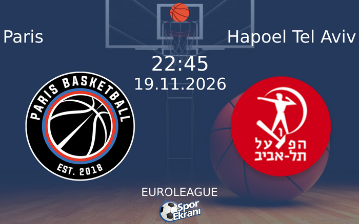 Paris vs Hapoel Tel Aviv maçı Hangi Kanalda Saat Kaçta Yayınlanacak? | 19 Kasım 2026 Paris vs Hapoel Tel Aviv maçı Hangi Kanalda Saat Kaçta Yayınlanacak? | 19 Kasım 2026