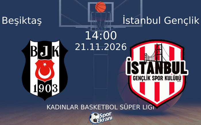 Beşiktaş vs İstanbul Gençlik maçı Hangi Kanalda Saat Kaçta Yayınlanacak? | 21 Kasım 2026 Beşiktaş vs İstanbul Gençlik maçı Hangi Kanalda Saat Kaçta Yayınlanacak? | 21 Kasım 2026
