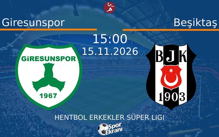 Giresunspor vs Beşiktaş maçı Hangi Kanalda Saat Kaçta Yayınlanacak? | 15 Kasım 2026