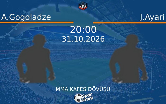 A.Gogoladze vs J.Ayari maçı Hangi Kanalda Saat Kaçta Yayınlanacak? | 31 Ekim 2026