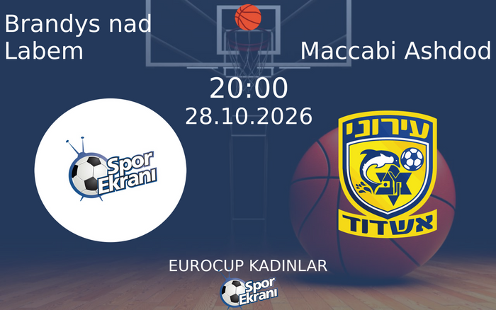Brandys nad Labem vs Maccabi Ashdod maçı Hangi Kanalda Saat Kaçta Yayınlanacak? | 28 Ekim 2026 Brandys nad Labem vs Maccabi Ashdod maçı Hangi Kanalda Saat Kaçta Yayınlanacak? | 28 Ekim 2026