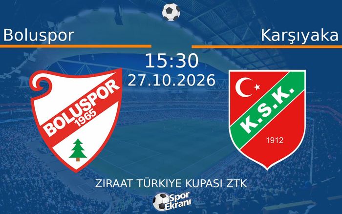Boluspor vs Karşıyaka maçı Hangi Kanalda Saat Kaçta Yayınlanacak? | 27 Ekim 2026