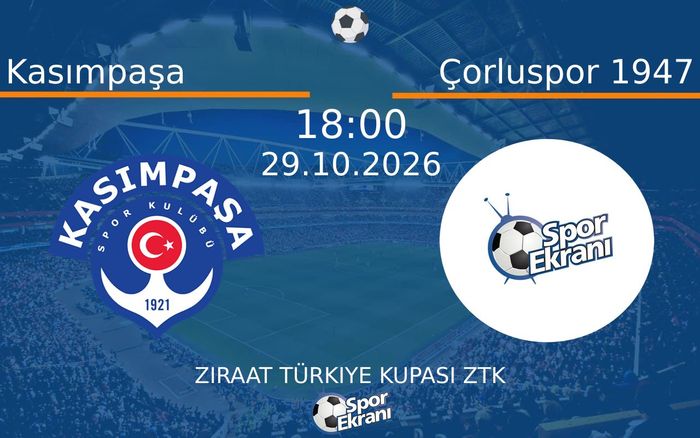 Kasımpaşa vs Çorluspor 1947 maçı Hangi Kanalda Saat Kaçta Yayınlanacak? | 29 Ekim 2026 Kasımpaşa vs Çorluspor 1947 maçı Hangi Kanalda Saat Kaçta Yayınlanacak? | 29 Ekim 2026