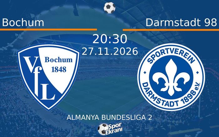 Bochum vs Darmstadt 98 maçı Hangi Kanalda Saat Kaçta Yayınlanacak? | 27 Kasım 2026