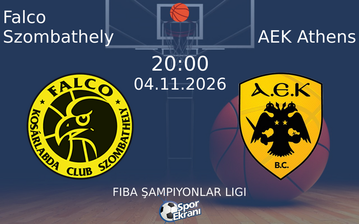 Falco Szombathely vs AEK Athens maçı Hangi Kanalda Saat Kaçta Yayınlanacak? | 04 Kasım 2026 Falco Szombathely vs AEK Athens maçı Hangi Kanalda Saat Kaçta Yayınlanacak? | 04 Kasım 2026