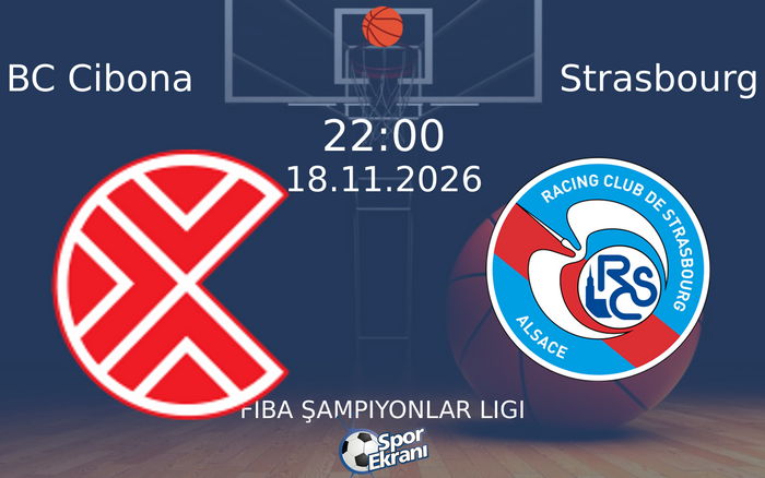 BC Cibona vs Strasbourg maçı Hangi Kanalda Saat Kaçta Yayınlanacak? | 18 Kasım 2026 BC Cibona vs Strasbourg maçı Hangi Kanalda Saat Kaçta Yayınlanacak? | 18 Kasım 2026