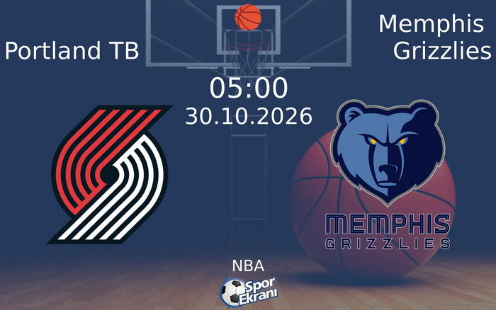 Portland TB vs Memphis Grizzlies maçı Hangi Kanalda Saat Kaçta Yayınlanacak? | 30 Ekim 2026 Portland TB vs Memphis Grizzlies maçı Hangi Kanalda Saat Kaçta Yayınlanacak? | 30 Ekim 2026