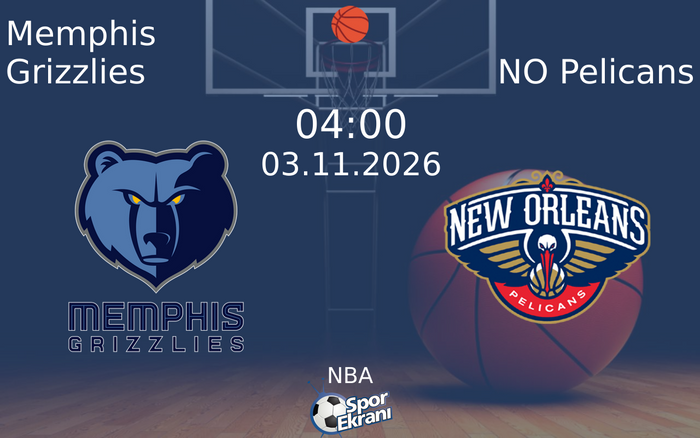 Memphis Grizzlies vs NO Pelicans maçı Hangi Kanalda Saat Kaçta Yayınlanacak? | 03 Kasım 2026 Memphis Grizzlies vs NO Pelicans maçı Hangi Kanalda Saat Kaçta Yayınlanacak? | 03 Kasım 2026
