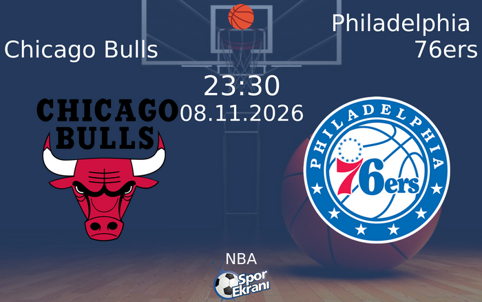 Chicago Bulls vs Philadelphia 76ers maçı Hangi Kanalda Saat Kaçta Yayınlanacak? | 08 Kasım 2026 Chicago Bulls vs Philadelphia 76ers maçı Hangi Kanalda Saat Kaçta Yayınlanacak? | 08 Kasım 2026