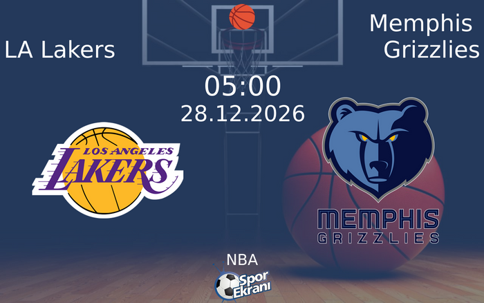 LA Lakers vs Memphis Grizzlies maçı Hangi Kanalda Saat Kaçta Yayınlanacak? | 28 Aralık 2026 LA Lakers vs Memphis Grizzlies maçı Hangi Kanalda Saat Kaçta Yayınlanacak? | 28 Aralık 2026