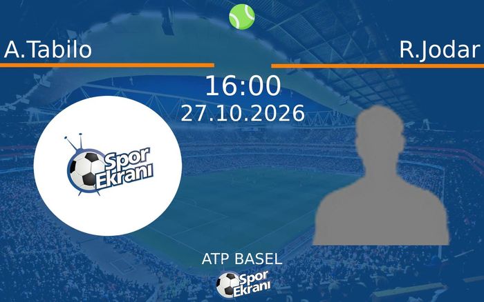 A.Tabilo vs R.Jodar maçı Hangi Kanalda Saat Kaçta Yayınlanacak? | 27 Ekim 2026 A.Tabilo vs R.Jodar maçı Hangi Kanalda Saat Kaçta Yayınlanacak? | 27 Ekim 2026