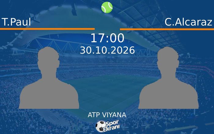 T.Paul vs C.Alcaraz maçı Hangi Kanalda Saat Kaçta Yayınlanacak? | 30 Ekim 2026