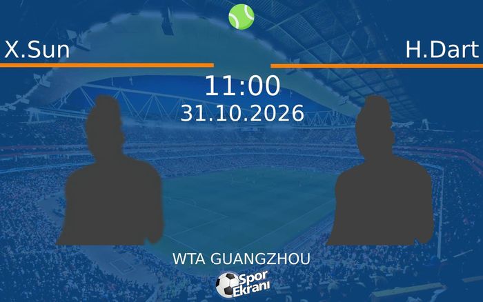 X.Sun vs H.Dart maçı Hangi Kanalda Saat Kaçta Yayınlanacak? | 31 Ekim 2026 X.Sun vs H.Dart maçı Hangi Kanalda Saat Kaçta Yayınlanacak? | 31 Ekim 2026