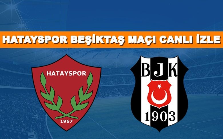 BEDAVA CANLI MAÇ İZLE Hatayspor-Beşiktaş 2 Aralık BEIN LİNK BEDAVA CANLI MAÇ İZLE Hatayspor-Beşiktaş 2 Aralık BEIN LİNK