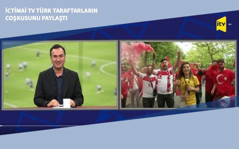 İctimai TV Türk Taraftarların Coşkusunu Paylaştı İctimai TV Türk Taraftarların Coşkusunu Paylaştı