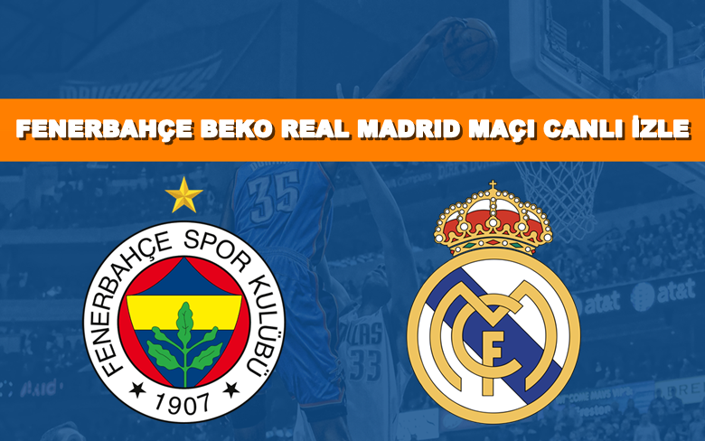 BEDAVA CANLI MAÇ İZLE Fenerbahçe Beko-Real Madrid 9 Nisan S Sport LİNK