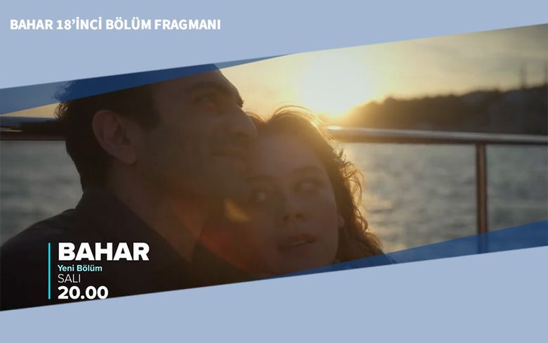 Bahar 18’inci Bölüm Fragmanı Bahar 18’inci Bölüm Fragmanı