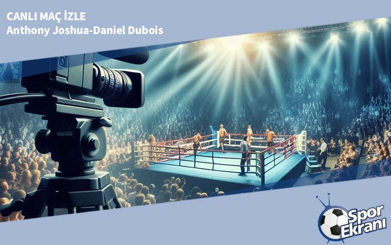 BEDAVA CANLI MAÇ İZLE Anthony Joshua-Daniel Dubois 21 Eylül DAZN Link BEDAVA CANLI MAÇ İZLE Anthony Joshua-Daniel Dubois 21 Eylül DAZN Link