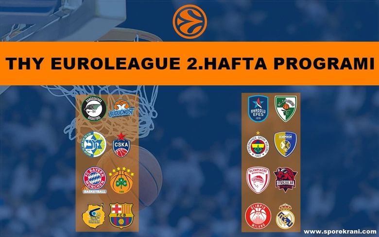 Euroleague 2.Hafta'nın Programı (16-17 Ekim) Euroleague 2.Hafta'nın Programı (16-17 Ekim)