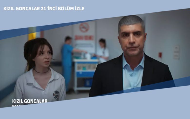 Kızıl Goncalar 21’inci Bölüm İzle Kızıl Goncalar 21’inci Bölüm İzle
