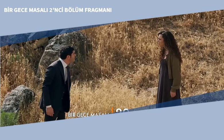 Bir Gece Masalı 2’nci Bölüm Fragmanı Bir Gece Masalı 2’nci Bölüm Fragmanı