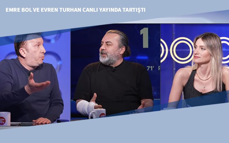 Emre Bol ve Evren Turhan Canlı Yayında Tartıştı