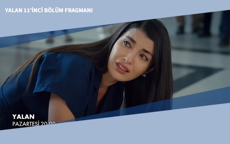 Yalan 11’inci Bölüm Fragmanı Yalan 11’inci Bölüm Fragmanı