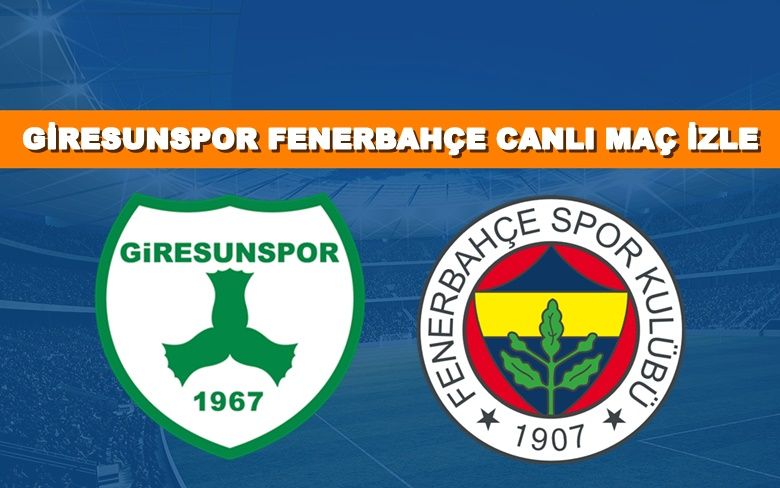 BEDAVA CANLI MAÇ İZLE Giresunspor-Fenerbahçe 7 Mayıs BEIN LİNK BEDAVA CANLI MAÇ İZLE Giresunspor-Fenerbahçe 7 Mayıs BEIN LİNK