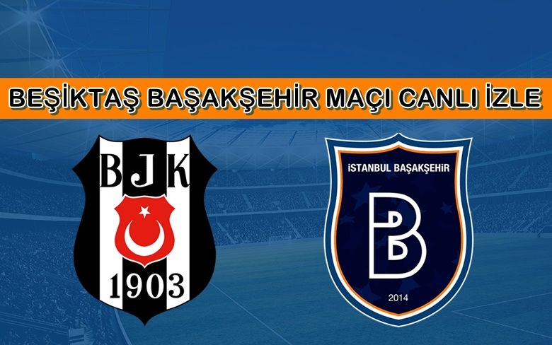 BEDAVA CANLI MAÇ İZLE Beşiktaş-Başakşehir 13 Eylül BEIN LİNK BEDAVA CANLI MAÇ İZLE Beşiktaş-Başakşehir 13 Eylül BEIN LİNK