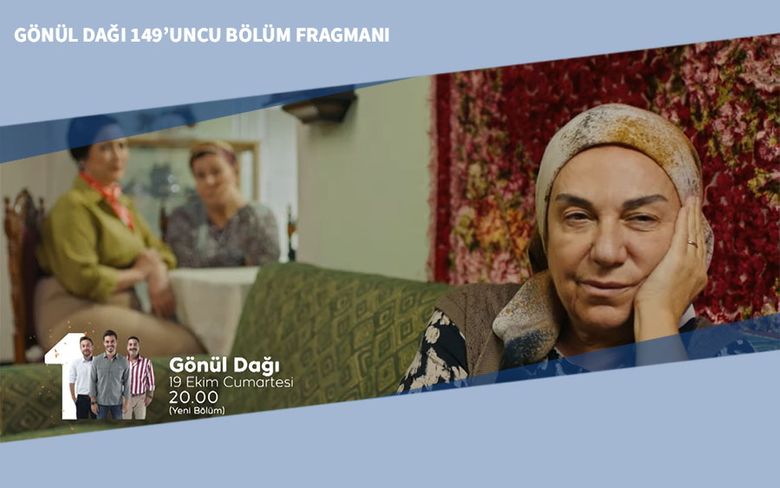 Gönül Dağı 149’uncu Bölüm Fragmanı Gönül Dağı 149’uncu Bölüm Fragmanı