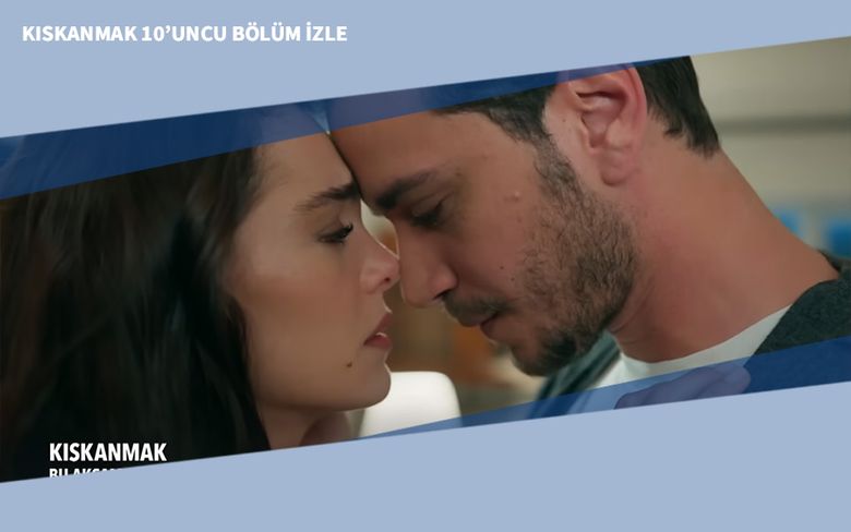 Kıskanmak 10’uncu Bölüm İzle