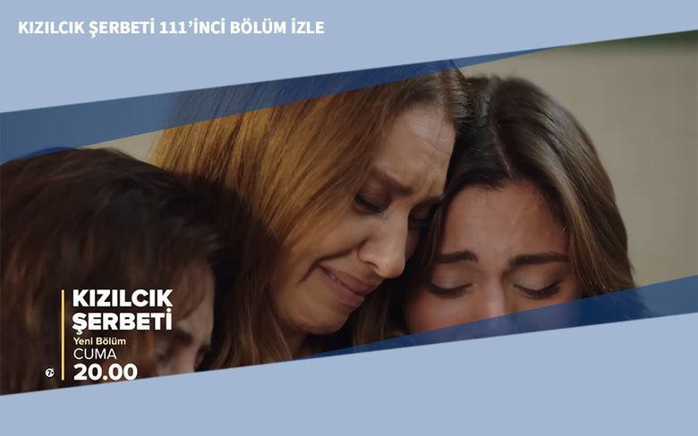 Kızılcık Şerbeti 111’inci Bölüm İzle