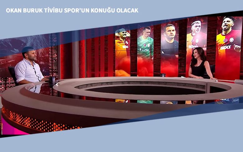 Okan Buruk Tivibu Spor’un Konuğu Olacak Okan Buruk Tivibu Spor’un Konuğu Olacak
