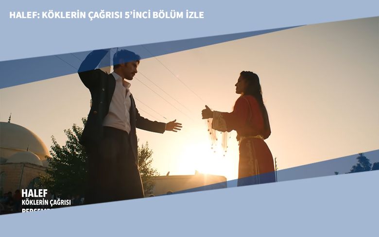Halef: Köklerin Çağrısı 5’inci Bölüm İzle Halef: Köklerin Çağrısı 5’inci Bölüm İzle