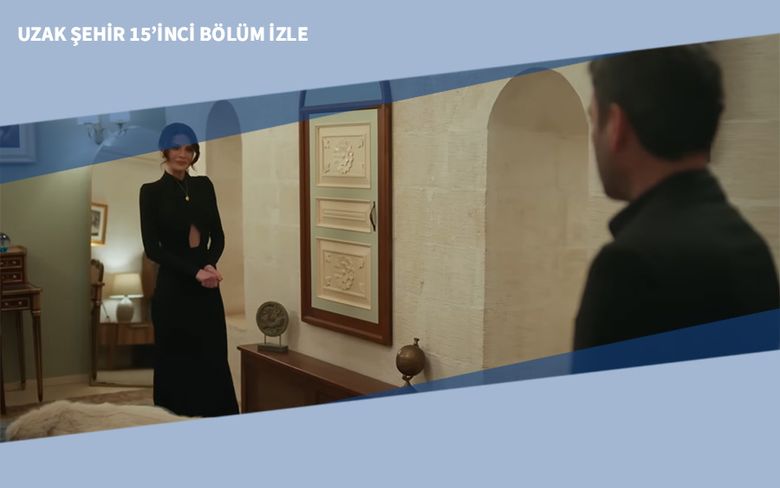 Uzak Şehir 15’inci Bölüm İzle Uzak Şehir 15’inci Bölüm İzle