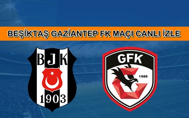 BEDAVA CANLI MAÇ İZLE Beşiktaş-Gaziantep FK 8 Aralık BEIN LİNK BEDAVA CANLI MAÇ İZLE Beşiktaş-Gaziantep FK 8 Aralık BEIN LİNK