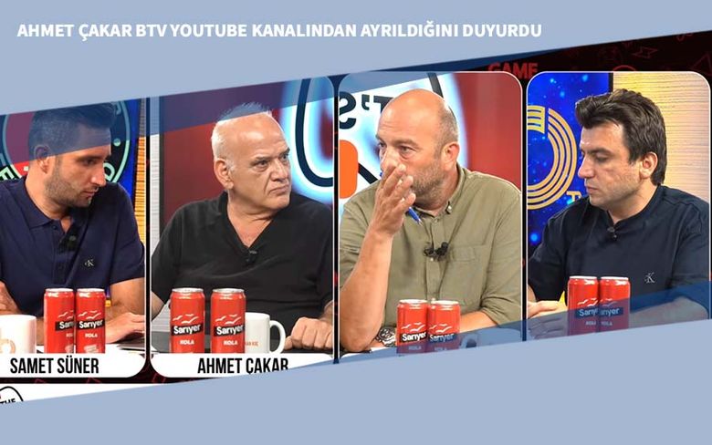 Ahmet Çakar BTV YouTube Kanalından Ayrıldığını Duyurdu Ahmet Çakar BTV YouTube Kanalından Ayrıldığını Duyurdu