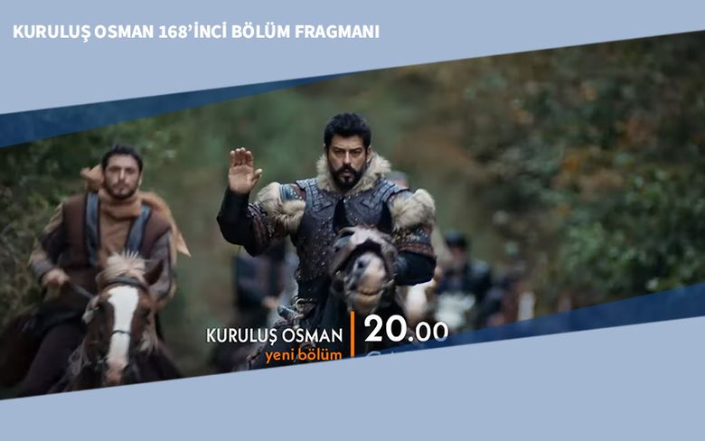 Kuruluş Osman 168’inci Bölüm Fragmanı Kuruluş Osman 168’inci Bölüm Fragmanı